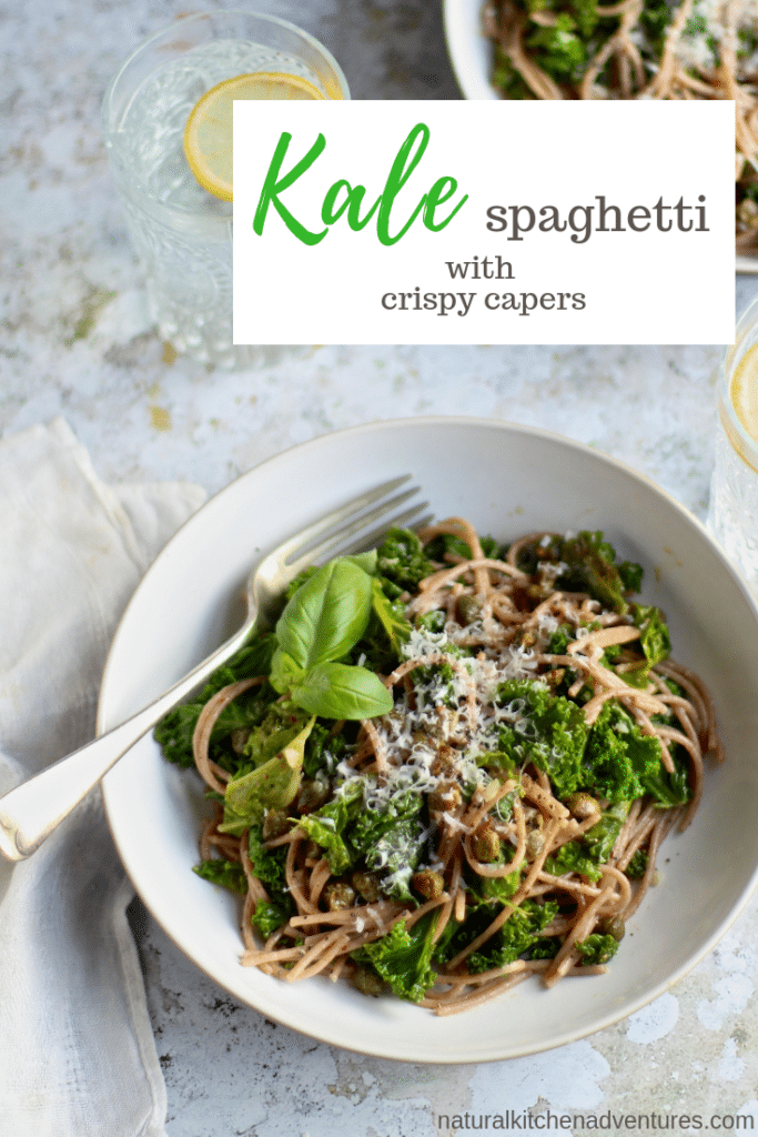 Kale spelt spaghetti with crispy capers | Natural Kitchen Adventures
