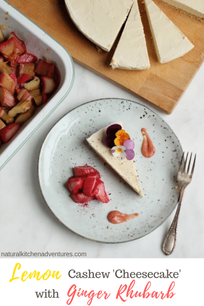 Lemon Cashew Cheesecake with Ginger Roasted Rhubarb | Vegan | Natural Kitchen Adventures