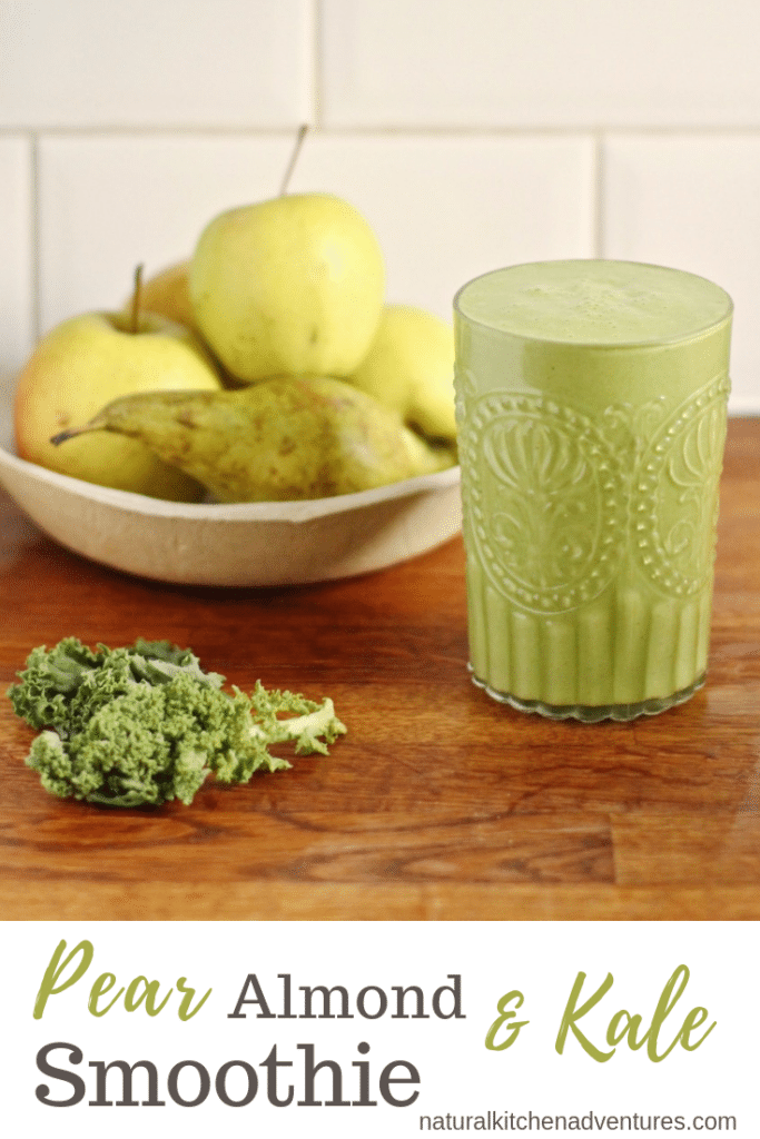 Pear Almond Kale Smoothie | Natural Kitchen Adventures